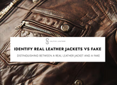 How to Identify Real Leather Jackets vs Fake Leather Jackets