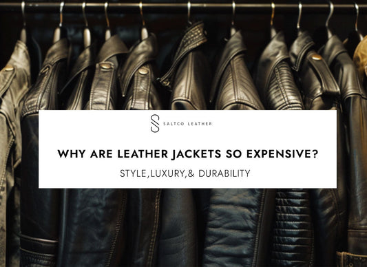 Why Are Leather Jackets So Expensive?